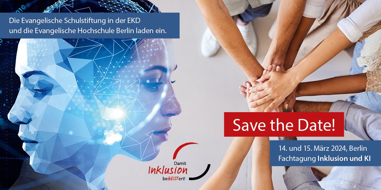 Save the Date für die Fachtagung "Inklusion und KI" am 14. und 15. März 2024 in Berlin.